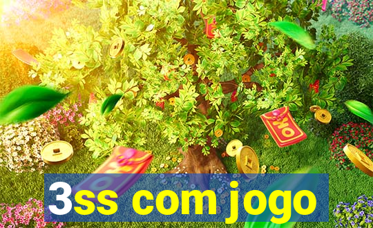 3ss com jogo